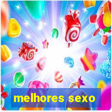 melhores sexo