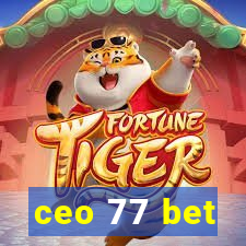 ceo 77 bet