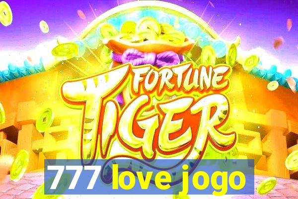 777 love jogo