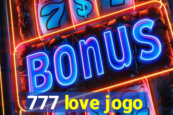 777 love jogo