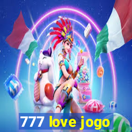 777 love jogo