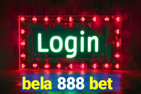 bela 888 bet