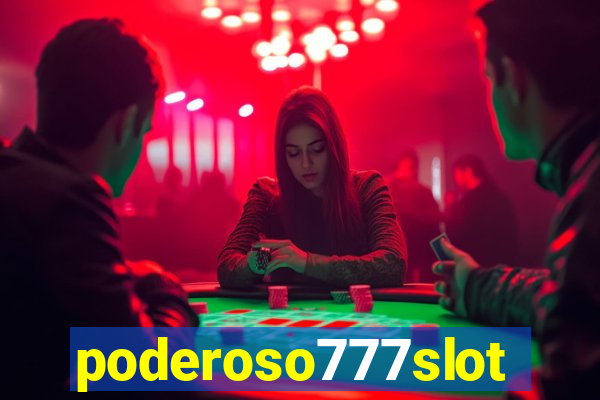 poderoso777slot