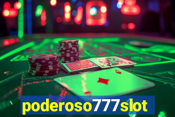 poderoso777slot