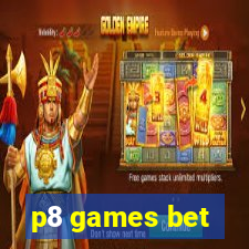 p8 games bet