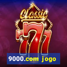 9000.com jogo cassino baixar