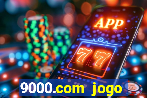 9000.com jogo cassino baixar