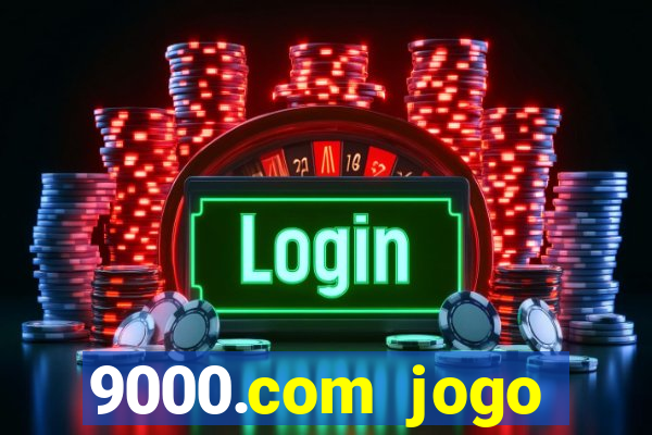 9000.com jogo cassino baixar