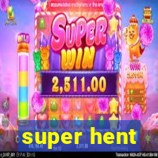 super hent