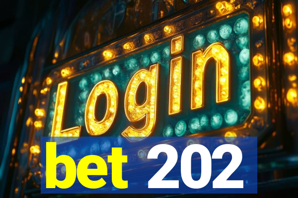 bet 202