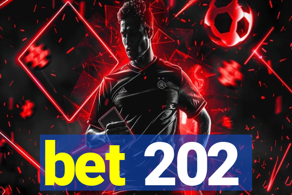 bet 202