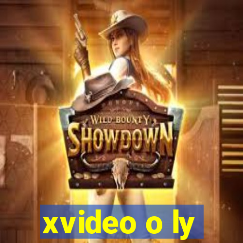 xvideo o ly