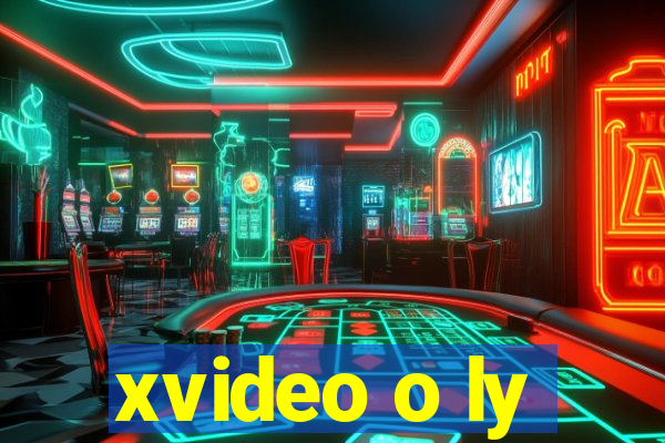 xvideo o ly