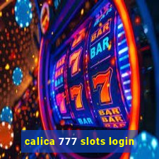 calica 777 slots login