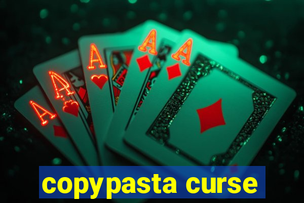 copypasta curse