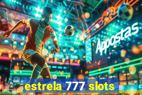 estrela 777 slots