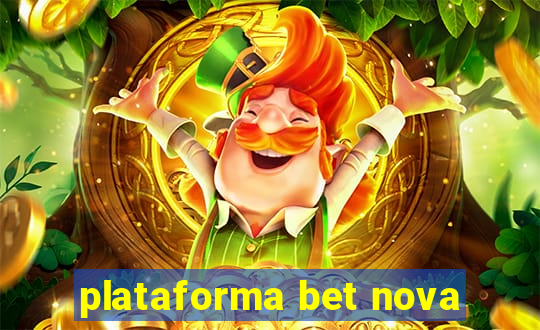 plataforma bet nova