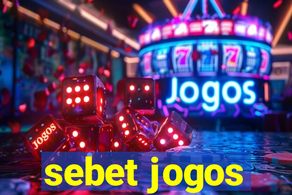 sebet jogos