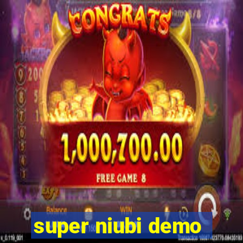 super niubi demo