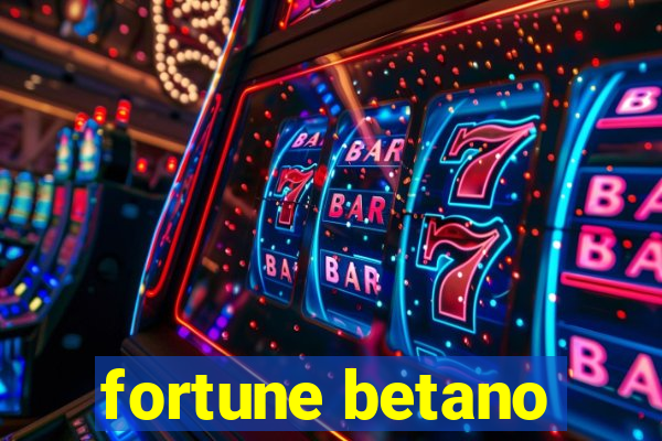 fortune betano