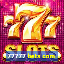 77777 bets com