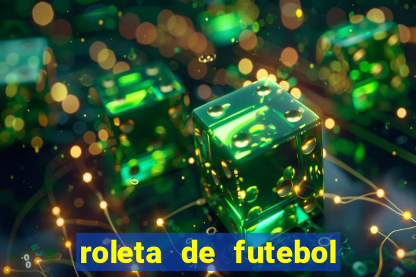 roleta de futebol carreira roleta de jogadores de futebol