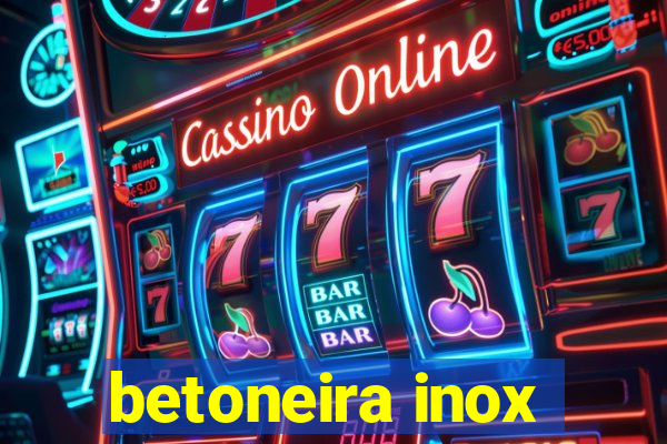 betoneira inox