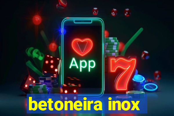 betoneira inox