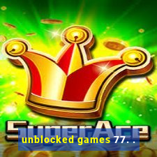 unblocked games 77. .