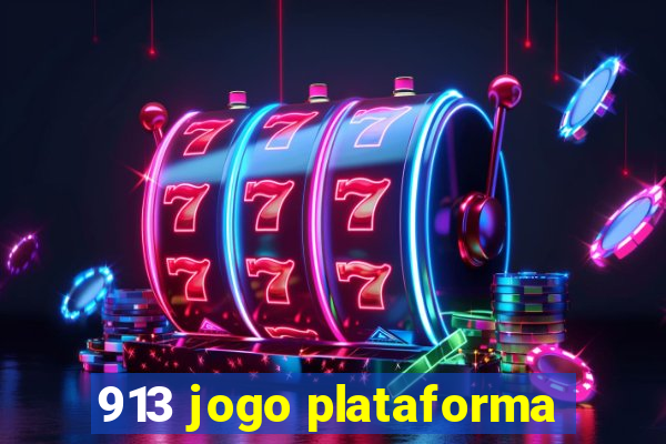 913 jogo plataforma