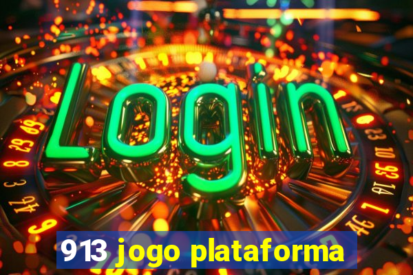 913 jogo plataforma