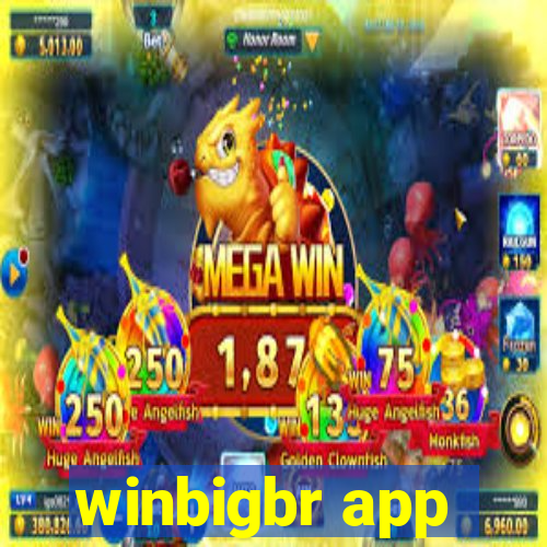 winbigbr app