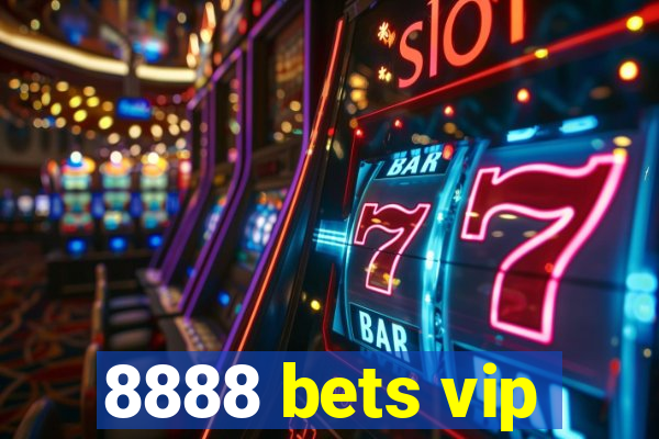 8888 bets vip