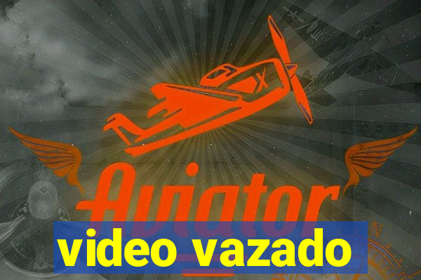 video vazado