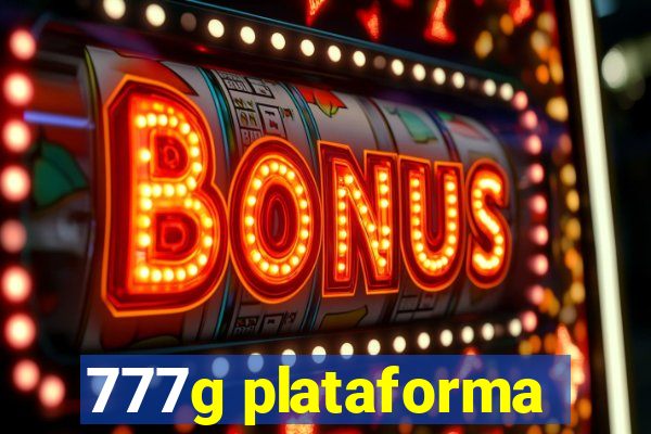 777g plataforma