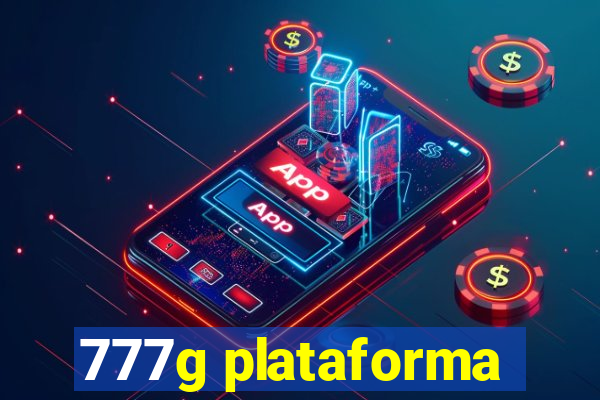 777g plataforma