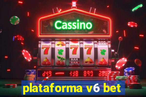 plataforma v6 bet