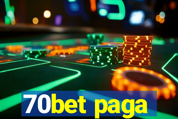 70bet paga