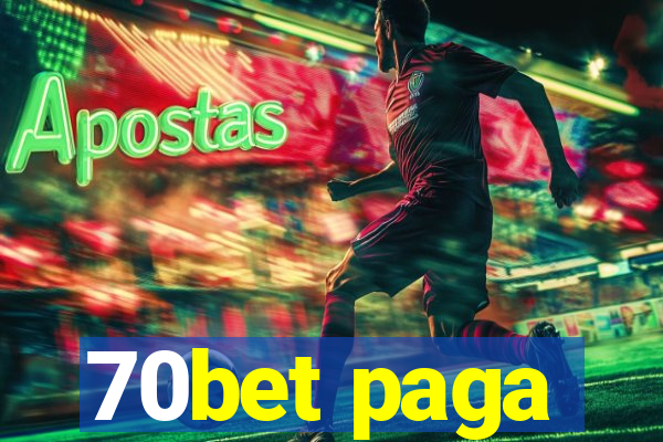 70bet paga