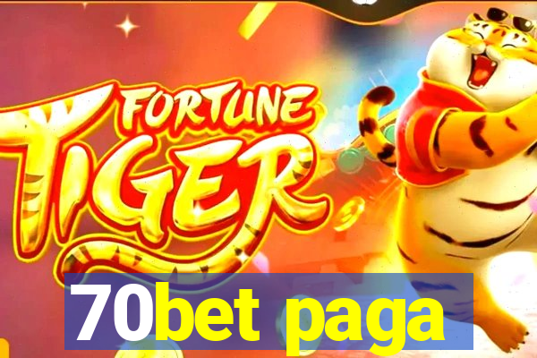 70bet paga