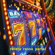 roleta russa portal do zacarias