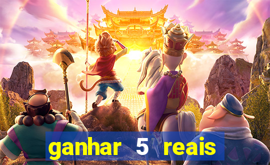 ganhar 5 reais agora pix