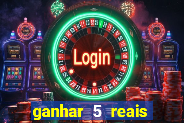 ganhar 5 reais agora pix