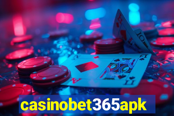 casinobet365apk