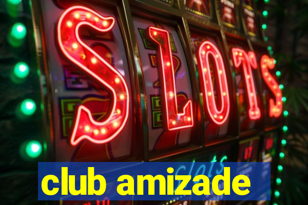 club amizade