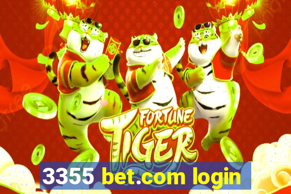 3355 bet.com login