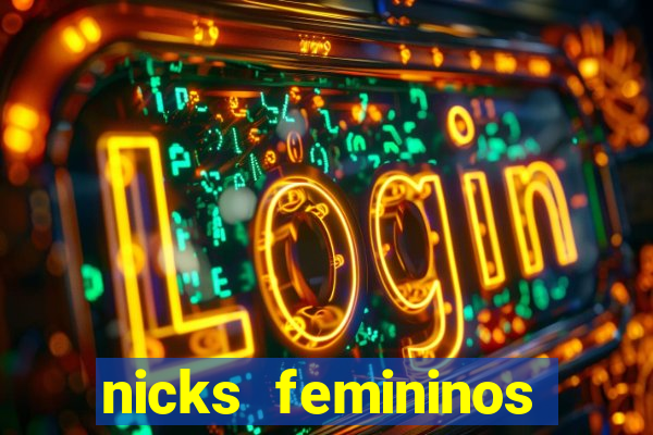 nicks femininos para jogos