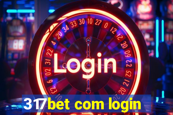 317bet com login