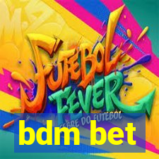 bdm bet