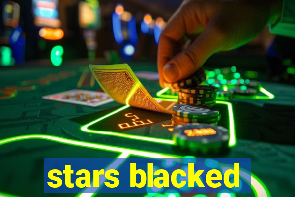 stars blacked